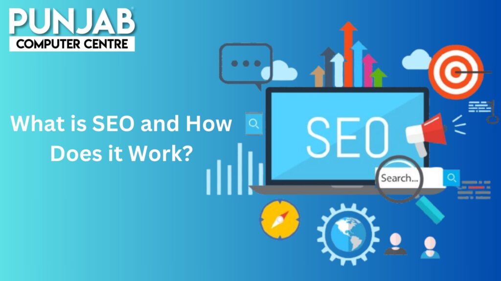 What is SEO and How Does it Work?